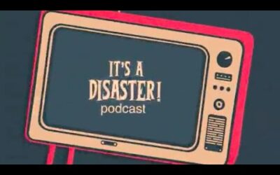Premier of “It’s A Disaster” podcast with Dan Parsons starts this week!