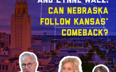 Gov. Laura Kelly & Lynne Walz: Can Nebraska Follow Kansas’ Comeback?